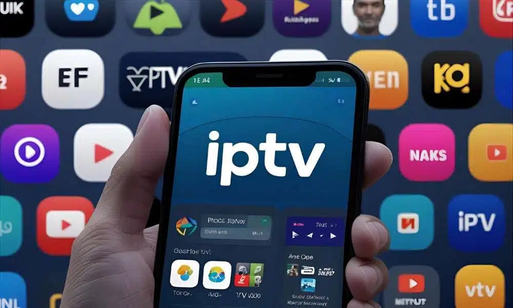 Les Meilleures Applications IPTV Guide Complet et 2025