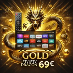 Gold IPTV Premium France 2025 : L'Excellence du Streaming 4K Exclusif avec DRAGON IPTV