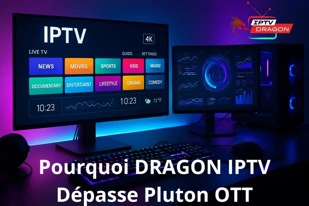 activer abonnement iptv dragon activation simple rapide alternative pluton ott utilisateur satisfait